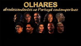 Imagem do Programa / Episiódio - Olhares - Afrodescendentes no Portugal Contemporâneo