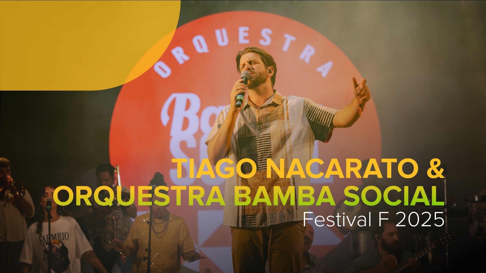 Imagem do Programa / Episiódio - Festival F - Concerto Tiago Nacarato & Orquestra Bamba Social