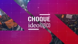 Imagem do Programa / Episiódio - Choque Ideológico