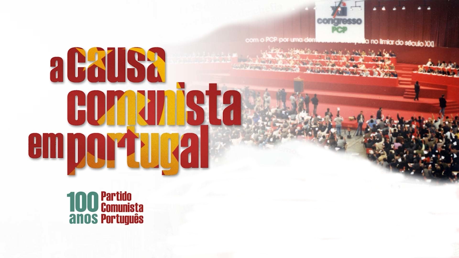 Imagem de A Causa Comunista em Portugal - 100 Anos do Partido Comunista Português