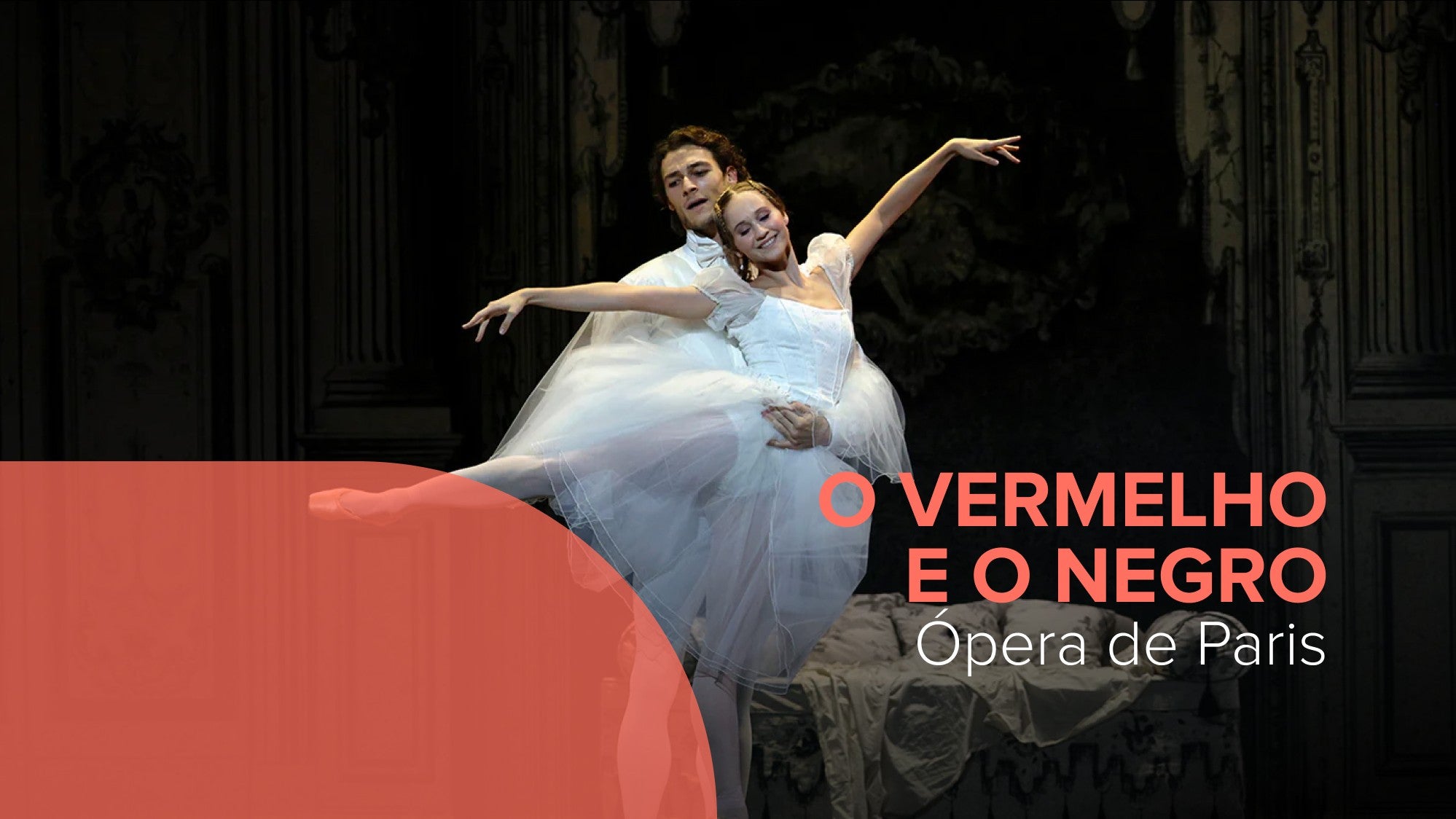 Play - O Vermelho e o Negro pela Ópera de Paris