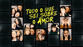 Imagem do Programa / Episiódio - Tudo O Que Sei Sobre O Amor