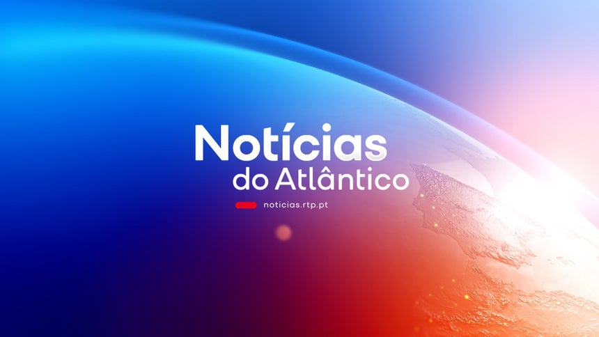 Notícias do Atlântico de 24 fev 2026 - RTP Play