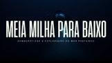 Meia Milha Para Baixo