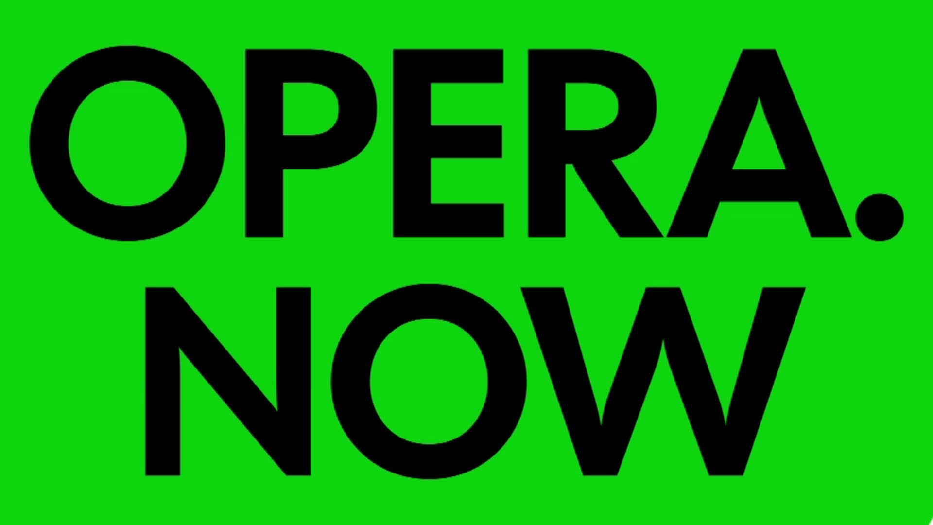 Play - Opera. Now