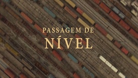 Imagem do Programa / Episiódio - Passagem de Nível