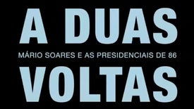 Imagem do Programa / Episiódio - A Duas Voltas: Mário Soares e as Presidenciais de 1986