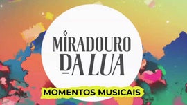 Imagem de Miradouro da Lua - Momentos Musicais