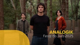 Imagem de Festa do Jazz 2025: Analogik