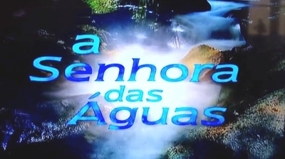 Play - A Senhora das Águas
