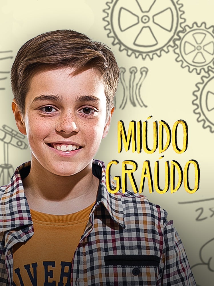 Imagem do Programa / Episiódio - Miúdo Graúdo