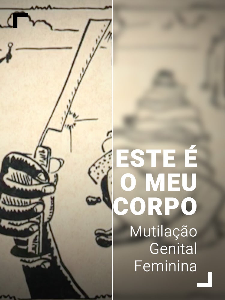 Imagem do Programa / Episiódio - Este é o Meu Corpo - Mutilação Genital Feminina