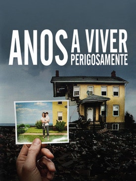 Anos a Viver Perigosamente