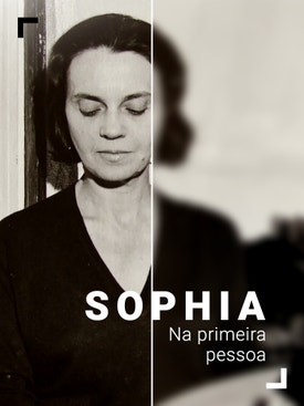 Sophia, na Primeira Pessoa