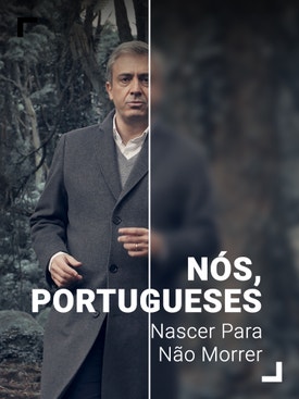 N�s, Portugueses - Nascer Para N�o Morrer
