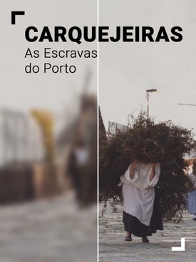 Carquejeiras - As Escravas do Porto