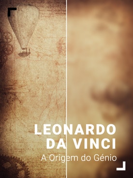Leonardo da Vinci: A Origem do G�nio