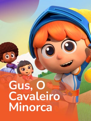 Imagem do programa infantil Gus, O Cavaleiro Minorca