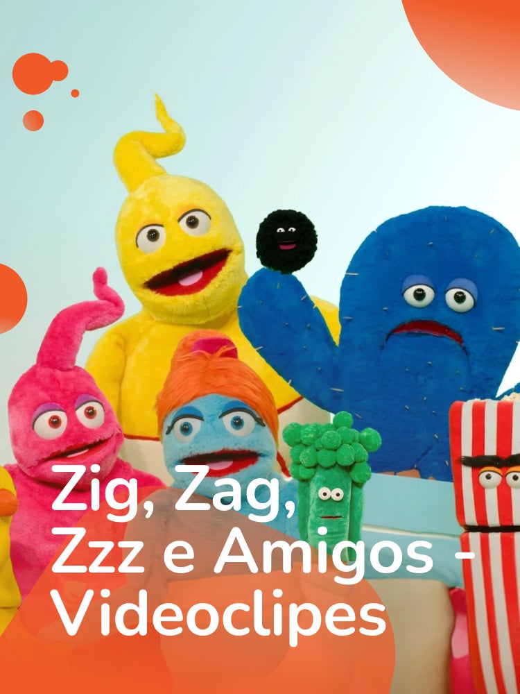 Imagem de Zig, Zag, Zzz e Amigos - Videoclipes