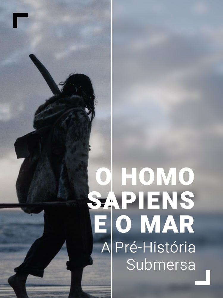 Imagem do Programa / Episiódio - O Homo Sapiens e o Mar: A Pré-História Submersa