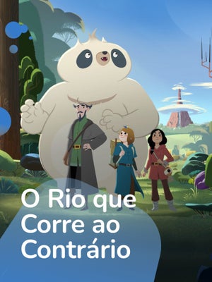 Imagem do programa infantil O Rio que Corre ao Contrário