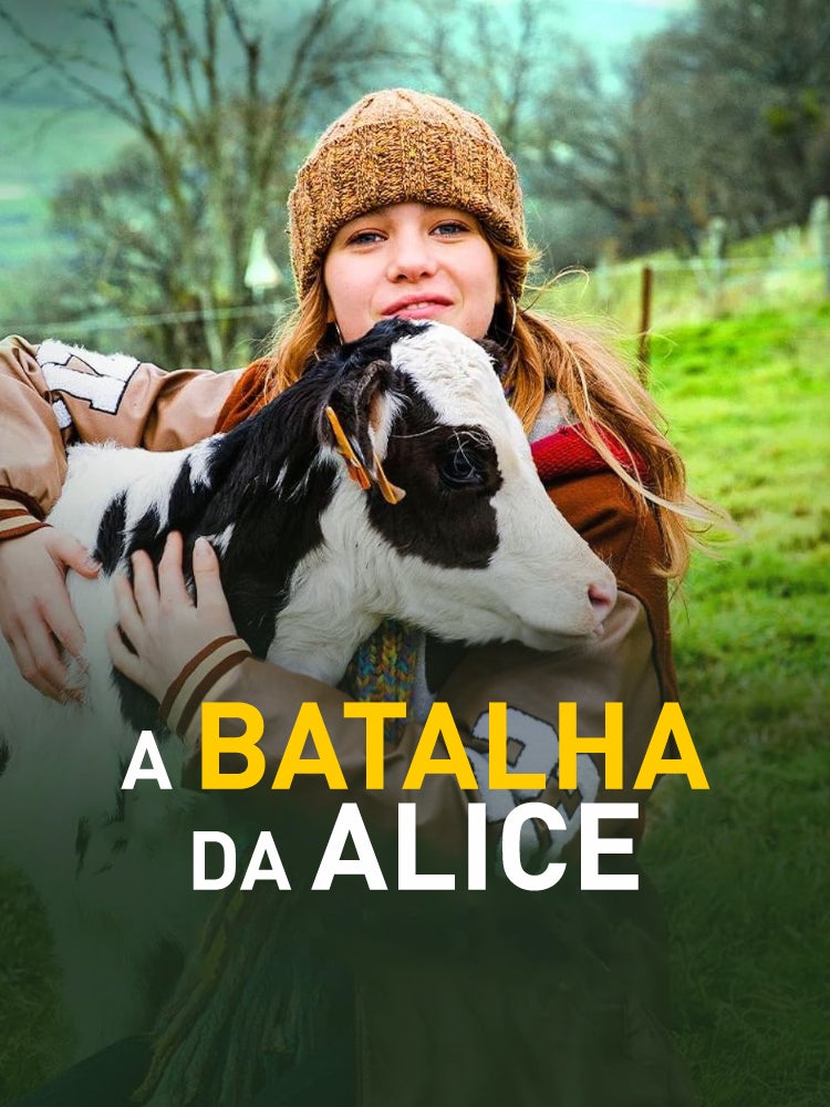 Imagem do Programa / Episiódio - A Batalha da Alice