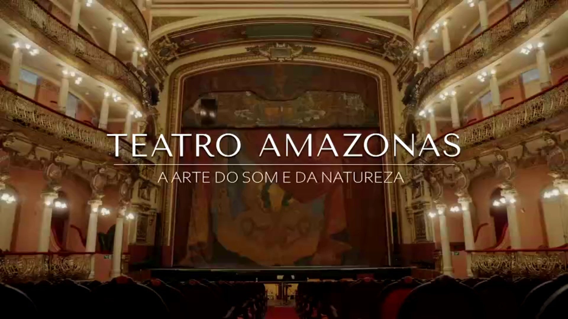 Play - Teatro Amazonas - A Arte do Som e da Natureza