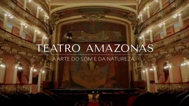Imagem de Teatro Amazonas - A Arte do Som e da Natureza