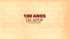 Imagem do Programa / Episiódio - 100 Anos da Associação Protectora dos Diabéticos de Portugal - Insulina para Todos
