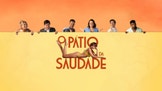 O P�tio da Saudade