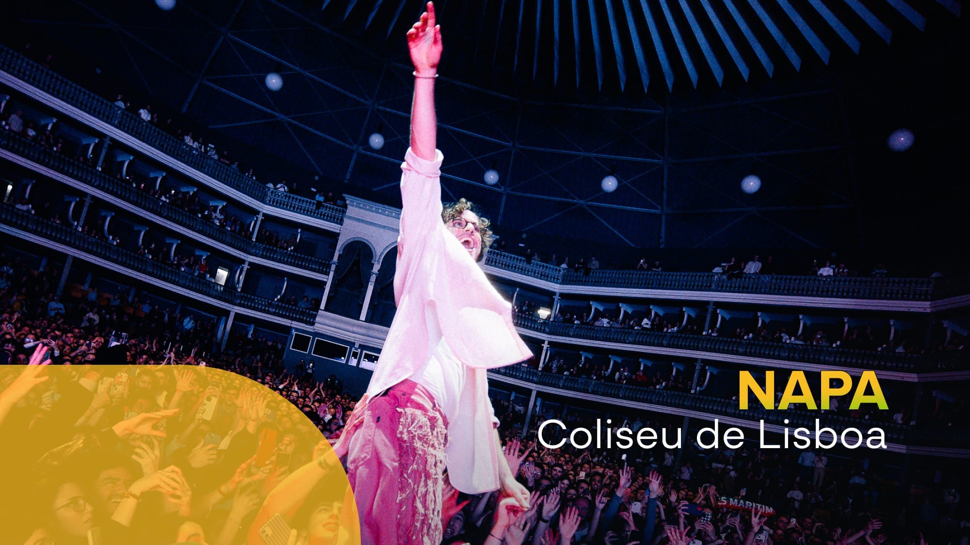 Play - Napa ao Vivo no Coliseu de Lisboa