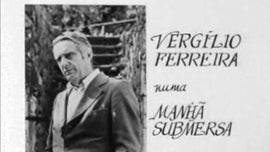 Imagem de Verg�lio Ferreira numa Manh� Submersa