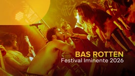 Imagem de Bas Rotten - Iminente 2026