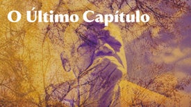 Imagem do Programa / Episiódio - O Último Capítulo