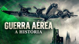 Imagem do Programa / Episiódio - Guerra Aérea - A História