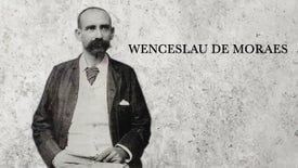 Imagem do Programa / Episiódio - Wenceslau de Moraes