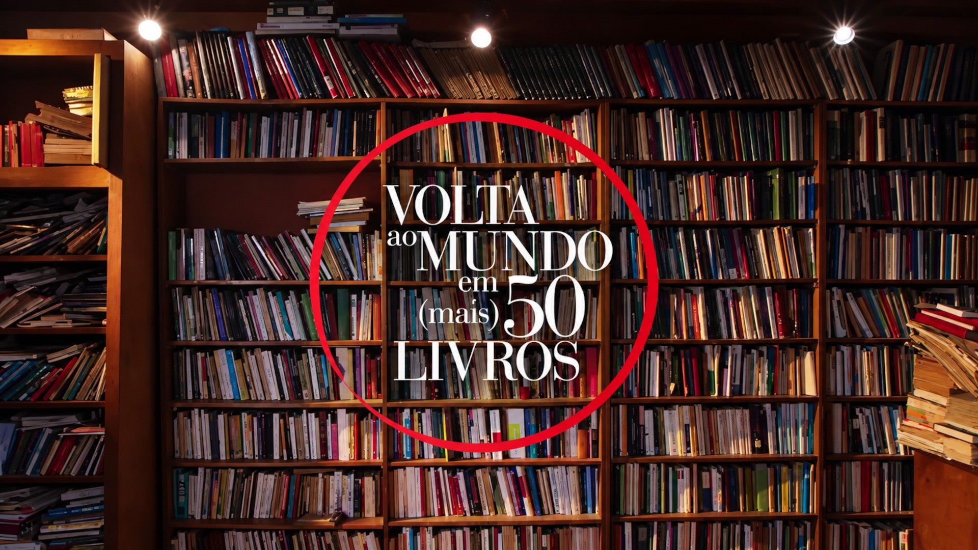 Imagem do Programa / Episiódio - Volta ao Mundo em (mais) 50 Livros