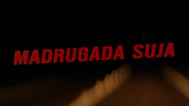 Imagem do Programa / Episiódio - Madrugada Suja