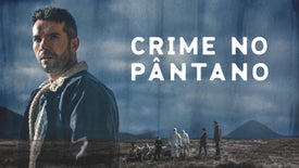 Imagem do Programa / Episiódio - Crime no Pântano
