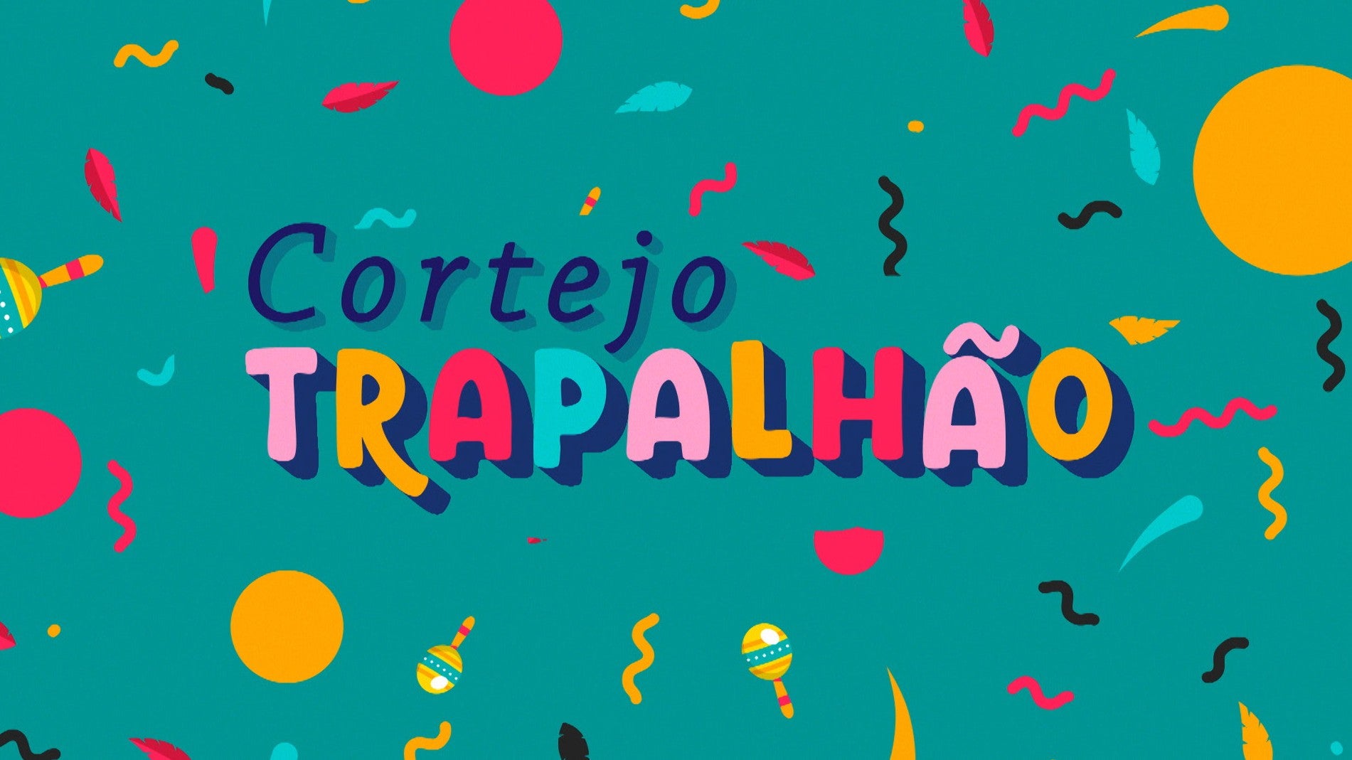Imagem do Programa / Episiódio - Cortejo Trapalhão 2026