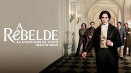Imagem de A Rebelde - As Aventuras da Jovem George Sand