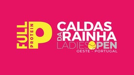 Imagem do Programa / Episiódio - Ténis: Full Protein Caldas da Rainha Ladies Open