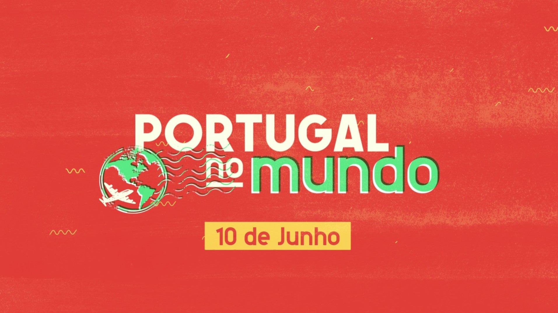 Imagem de Portugal no Mundo - 10 de Junho