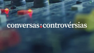Conversas e Controvérsias