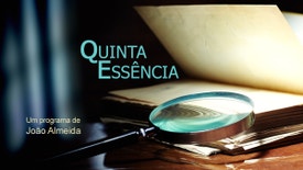Quinta Essência - Garcia dos Santos (25 de abril - Parte 02)