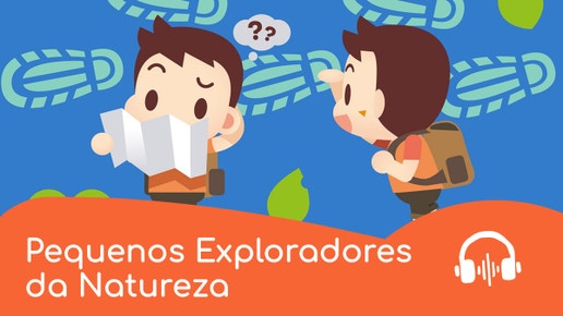 Pequenos Exploradores da Natureza