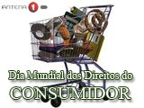 Dia Mundial dos Direitos do Consumidor