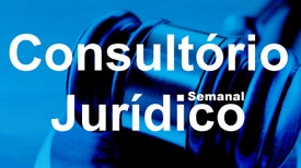 Consultório Jurídico - Semanal - Obrigações de pagamento ao Estado