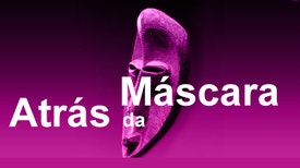 Atrás da Máscara - Atrás da Máscara- Dona Pura e os camaradas de Abril, estreia.
