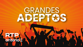 Imagem do Programa / Episiódio - Grandes Adeptos